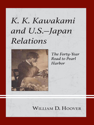 cover image of K. K. Kawakami and U.S.-Japan Relations